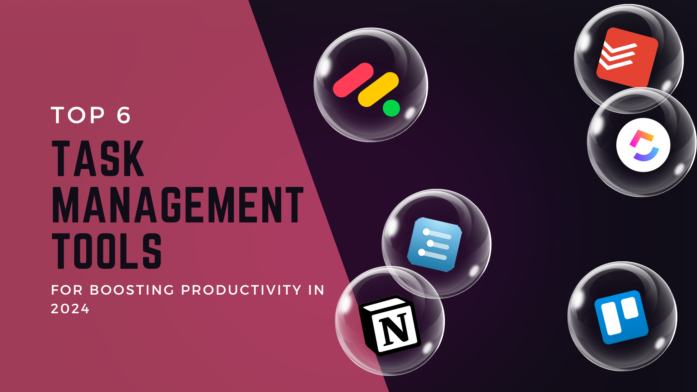 Top 6 Task Management Tools for Boosting Productivity in 2024